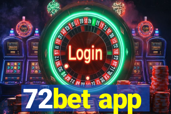 72bet app